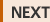 NEXT